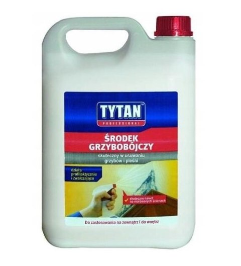 ŚRODEK GRZYBOBÓJCZY TYTAN 5L ŚRODEK GRZYBOBÓJCZY TYTAN 5L
