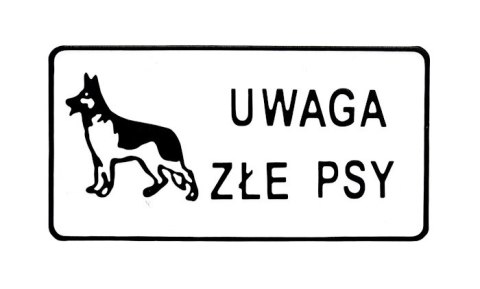 TABLICA 15*29CM UWAGA ZŁE PSY TABLICA 15*29CM UWAGA ZŁE PSY