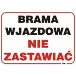 TABLICA MAŁA 10*20CM BRAMA NIE ZASTAWIAĆ TABLICA MAŁA 10*20CM BRAMA NIE ZASTAWIAĆ